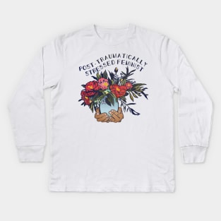 Post Traumatically Stressed Feminist Kids Long Sleeve T-Shirt